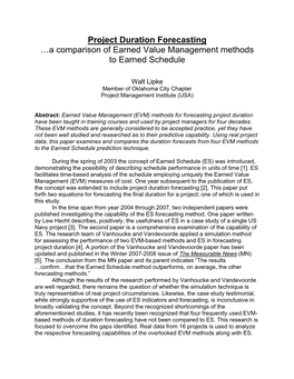 Project Duration Forecasting …A Comparison of Earned Value Management Methods to Earned Schedule