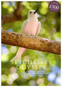 Seychelles Odyssey a Voyage to the Inner & Outer Seychelles Aboard the Silver Discoverer 7 Th to 19Th January 2018 Aldabra Traditional Dhows