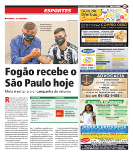 Fogão Recebe O São Paulo Hoje Meta É Evitar a Pior Campanha Do Returno