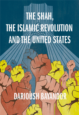 The Shah, the Islamic Revolution and the United States