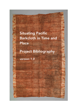 Situating Pacific Barkcloth in Time and Place Project Bibliography