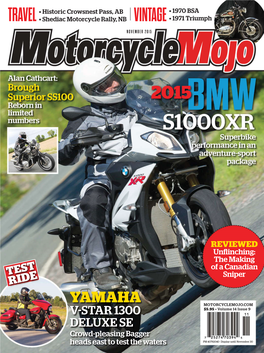 MOTORCYCLE MOJO 3 NOVEMBER 2015 • VOLUME 14 ISSUE 9 Publisher Riptide Resources Inc