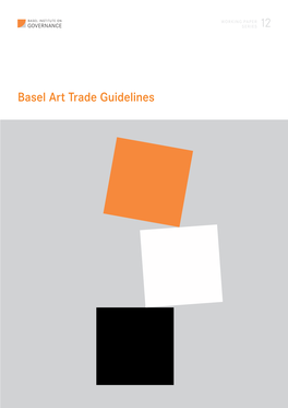Basel Art Trade Guidelines Basel Institute on Governance Working Paper 12