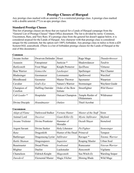 Prestige Classes of Harqual Any Prestige Class Marked with an Asterisk (*) Is a Restricted Prestige Class