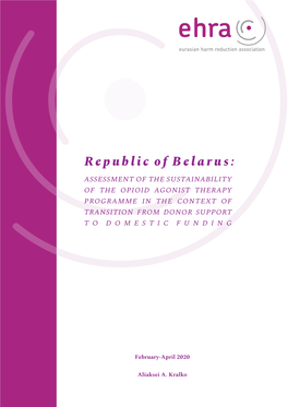 Republic of Belarus: Assessment of the Sustainability of the Opioid Agonist Therapy Programme in the Context of Transition from Donor Support to Domestic Funding