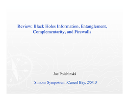 Black Holes Information, Entanglement, Complementarity