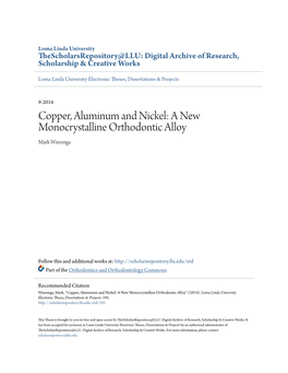 Copper, Aluminum and Nickel: a New Monocrystalline Orthodontic Alloy Mark Wierenga