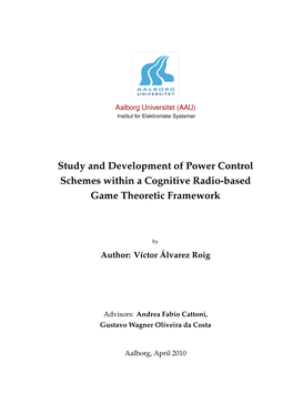 Study and Development of Power Control Schemes Within a Cognitive Radio-Based Game Theoretic Framework