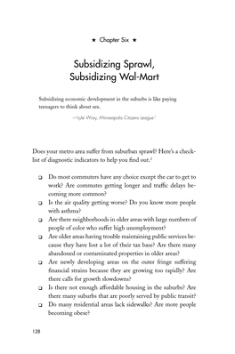 Chapter Six: Subsidizing Sprawl, Subsidizing Wal-Mart