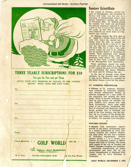 THREE YEARLY SUBSCRIPTIONS for $10 in the out of Bounds Room, Three Members of the Fourball Were Trying You Pay for Two and Get Three to Sign up Dr