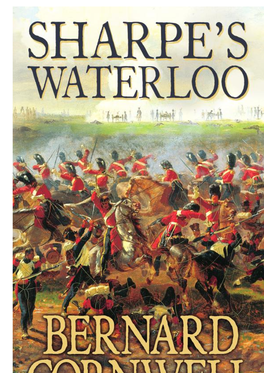 The Waterloo Campaign, 15Ð²Ð‡Â•Œ18 June, 1815 (The Sharpe