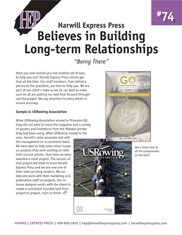Believes in Building Long-Term Relationships “Being There”