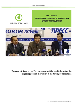 The Year 2016 Marks the 15Th Anniversary of the Establishment of the Largest Opposition Movement in the History of Kazakhstan