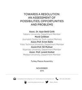 Towards a Resolution: an Assessment of Possibilities, Opportunities and Problems