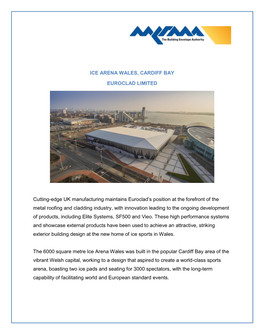 ICE ARENA WALES, CARDIFF BAY EUROCLAD LIMITED Cutting-Edge