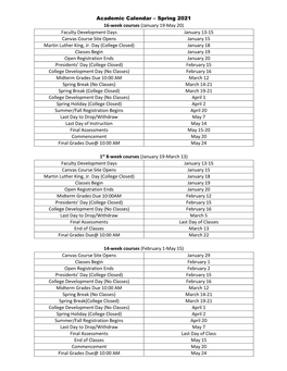 Academic Calendar – Spring 2021 16-Week Courses (January 19-May 20) Faculty Development Days January 13-15 Canvas Course Site Opens January 15 Martin Luther King, Jr