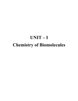 UNIT – I Chemistry of Biomolecules