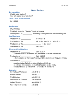 Water Baptism Introduction What Is Water Baptism? How Is It Related to Our Salvation? Jesus Christ Is Pre-Eminent Col 1:13-20