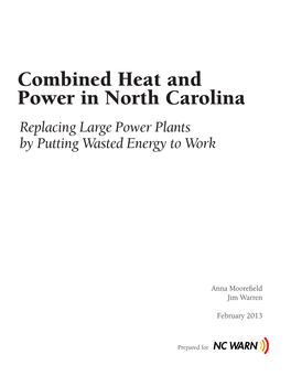 Combined Heat and Power in North Carolina Replacing Large Power Plants by Putting Wasted Energy to Work