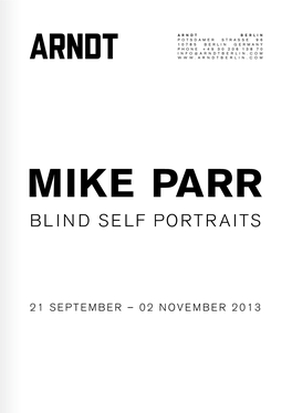 Mike Parr Blind Self Portraits