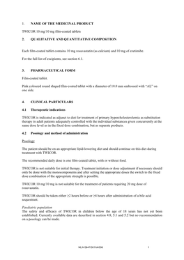1. NAME of the MEDICINAL PRODUCT TWICOR 10 Mg/10 Mg Film-Coated Tablets 2. QUALITATIVE and QUANTITATIVE COMPOSITION Each Film-Co