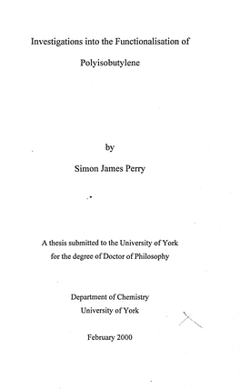 Investigations Into the Functionalisation of Polyisobutylene by Simon