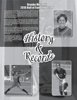 Brooke Mitchell 2010 Hall of Fame Inductee Brooke Mitchell Was a Pitcher for the Cajuns from 2002-05 and Had Arguably the Best Season Ever by a Cajuns Hurler in 2004