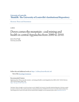 Coal Mining and Health in Central Appalachia from 2000 to 2010. James Kent Pugh University of Louisville