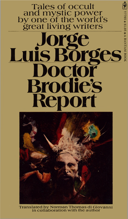 Borges, Jorge Luis – Doctor Brodie's Report