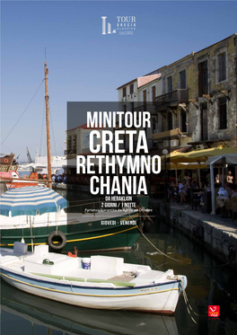 RETHYMNO CHANIA DA Heraklion 2 Giorni / 1 Notte Partenza Garantita Da Aprile Ad Ottobre