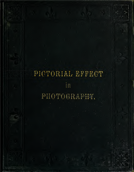 Pictorial Effect in Photography : Being Hints on Composition and Chiaroscuro for Photographers, to Which Is Added a Chapter on C