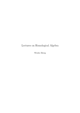 Lectures on Homological Algebra