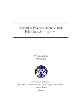 Polarisasi Spin Lambda 0 Pada Peluruhan Lambda 0 =&gt; P+Pi