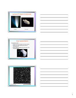 Lecture 27: Comets & Asteroids Solar System Debris