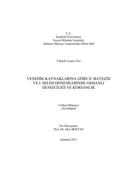 Venedġk Kaynaklarina Göre Ii. Bayezġd Ve I. Selġm Dönemlerġnde Osmanli Denġzcġlġğġ Ve Korsanlik