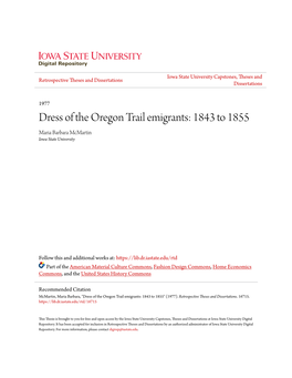 Dress of the Oregon Trail Emigrants: 1843 to 1855 Maria Barbara Mcmartin Iowa State University