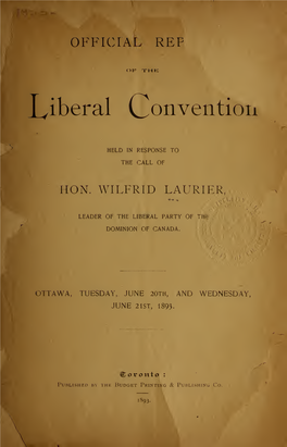 Official Report of the Liberal Convention Held in Response to the Call of Hon