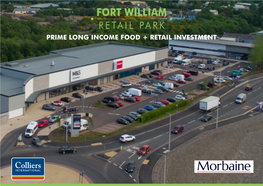 Fort William Retail Park Prime Long Income Food + Retail Investment Fort William Retail Park