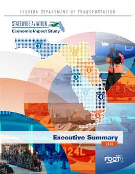 Executive Summary 2019 FLORIDA DEPARTMENT of TRANSPORTATION Executive Summary