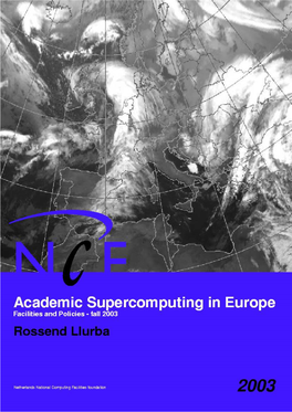 Academic Supercomputing in Europe (Sixth Edition, Fall 2003)