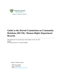 Guide to the Detroit Commission on Community Relations (DCCR) / Human Rights Department Records