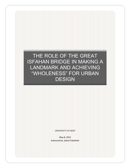 The Role of the Great Isfahan Bridge in Making a Landmark and Achieving “Wholeness” for Urban Design