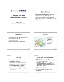 Deaf Inuit and Their Multilingual Environment. Goal of Project