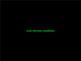 One Minute Madness Challenges in Modular Spatial Robots