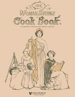 The Woman Suffrage Cook Book. a Compilation of Recipies From