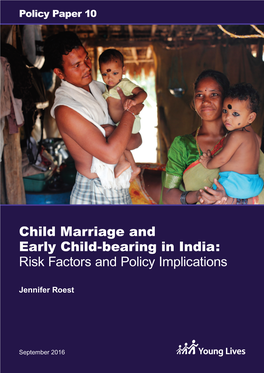 Child Marriage and Early Child-Bearing in India: Risk Factors and Policy Implications