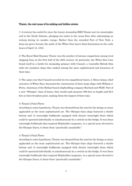 1 Titanic, the Real Cause of Its Sinking and Hidden Stories 1: a Century Has Sailed by Since the Luxury Steamship RMS Titanic Me