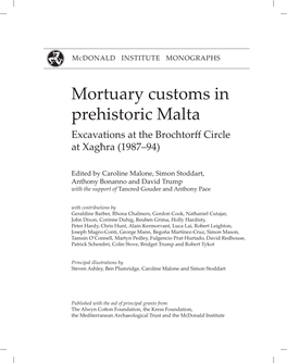 Mortuary Customs in Prehistoric Malta Excavations at the Brochtorff Circle at Xagħra (1987–94)