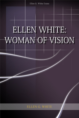 Ellen White: Woman of Vision