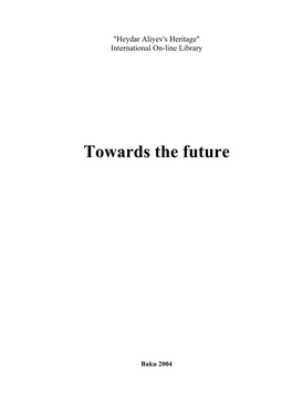 Towards the Future